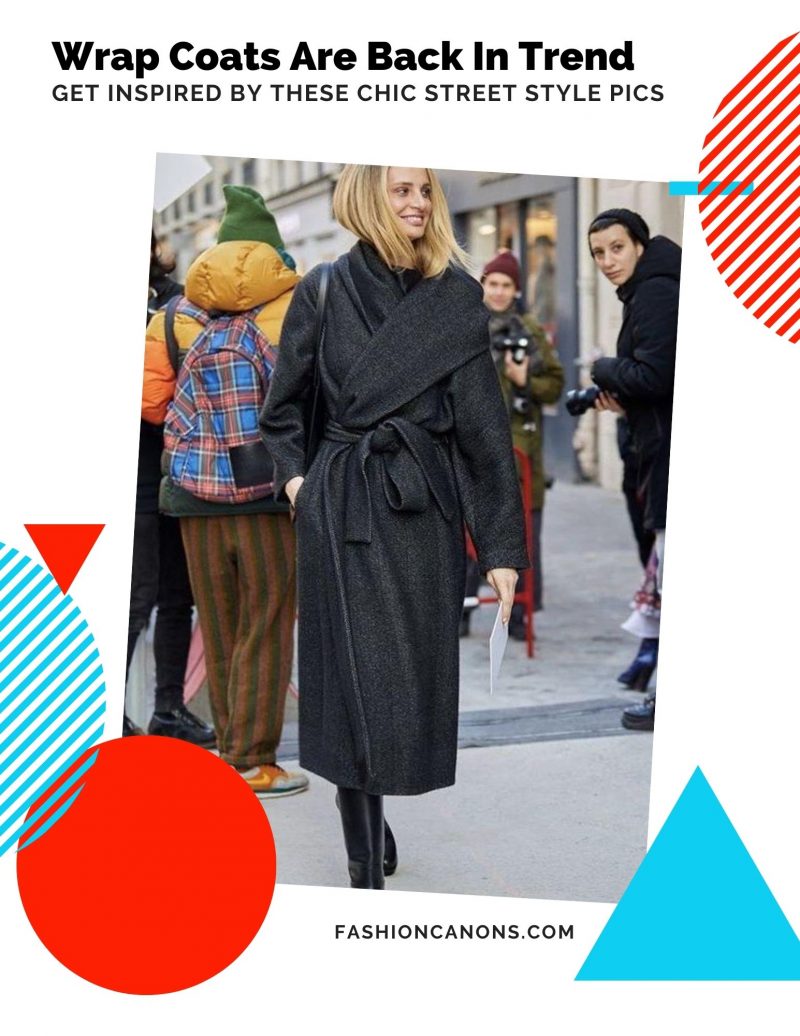 Easy Ways To Style Wrap Coats: Street Style Inspiration 2023